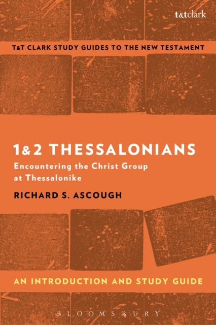 1 & 2 Thessalonians: An Introduction and Study Guide : Encountering the Christ Group at Thessalonike, EPUB eBook