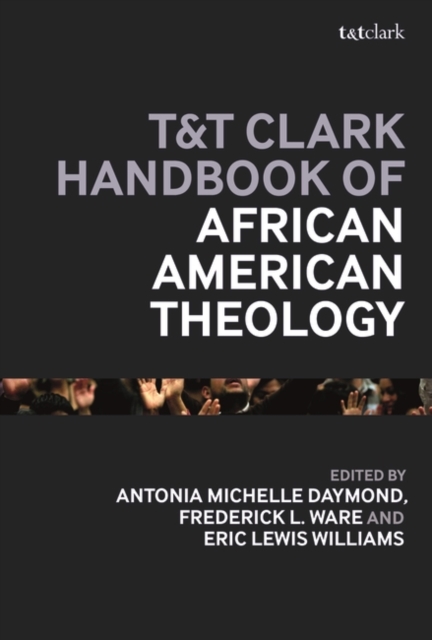 T&T Clark Handbook of African American Theology, PDF eBook