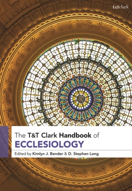 T&T Clark Handbook of Ecclesiology, EPUB eBook