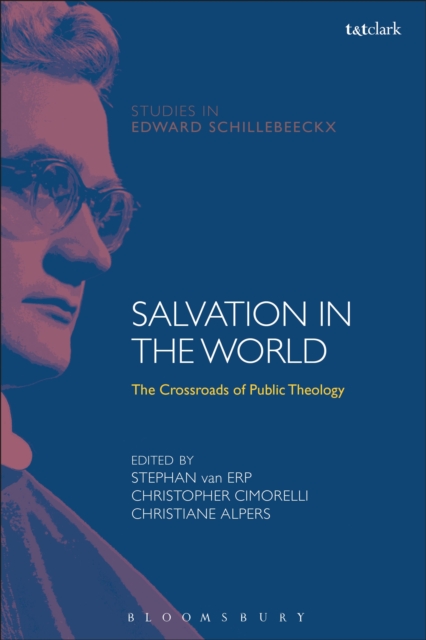 Salvation in the World : The Crossroads of Public Theology, Hardback Book