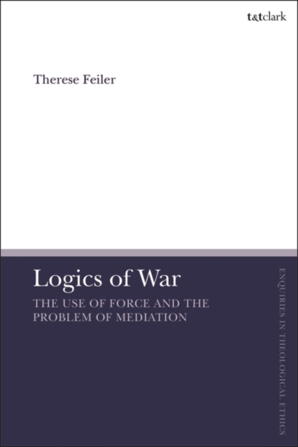Logics of War : The Use of Force and the Problem of Mediation, PDF eBook
