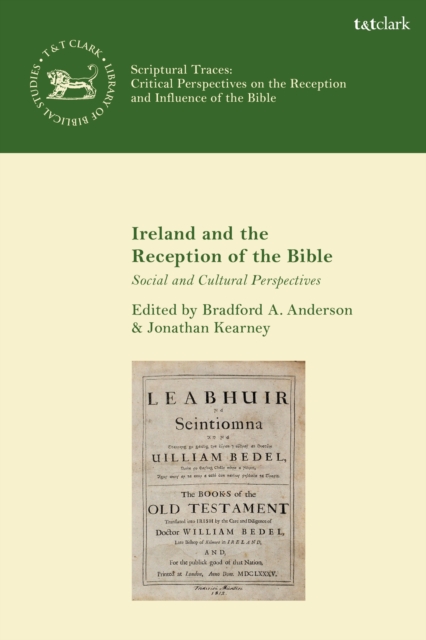 Ireland and the Reception of the Bible : Social and Cultural Perspectives, PDF eBook