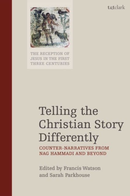 Telling the Christian Story Differently : Counter-Narratives from Nag Hammadi and Beyond, EPUB eBook