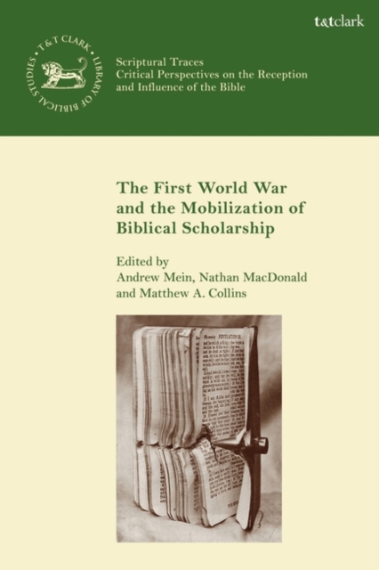 The First World War and the Mobilization of Biblical Scholarship, Hardback Book