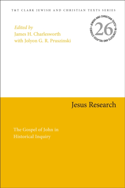 Jesus Research : The Gospel of John in Historical Inquiry, Hardback Book