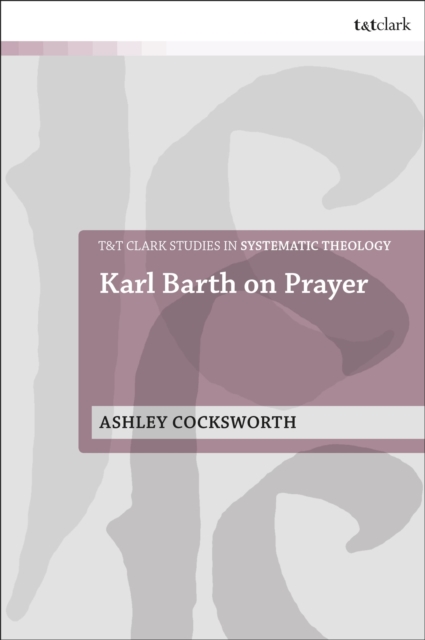 Karl Barth on Prayer, Paperback / softback Book