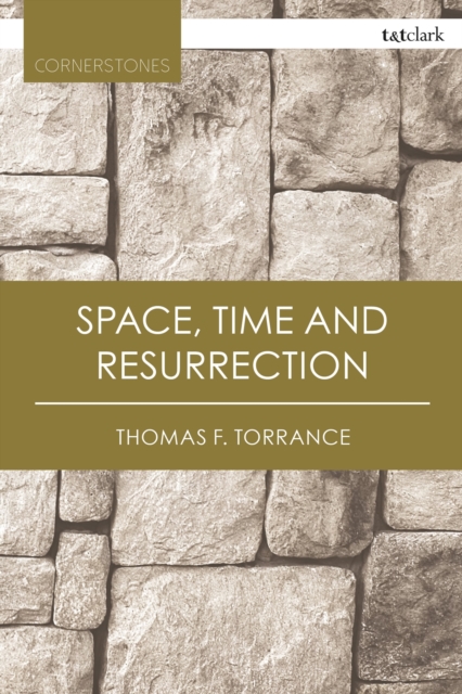 Space, Time and Resurrection, Paperback / softback Book