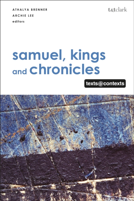 Samuel, Kings and Chronicles I : Texts @ Contexts, Paperback / softback Book