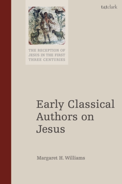 Early Classical Authors on Jesus, EPUB eBook