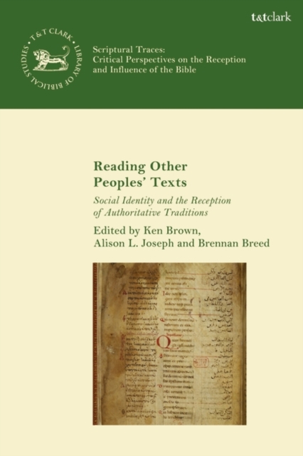 Reading Other Peoples’ Texts : Social Identity and the Reception of Authoritative Traditions, PDF eBook