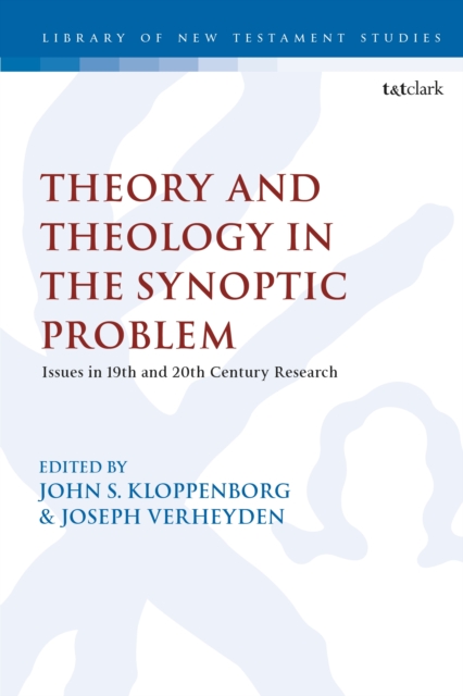 Theological and Theoretical Issues in the Synoptic Problem, PDF eBook