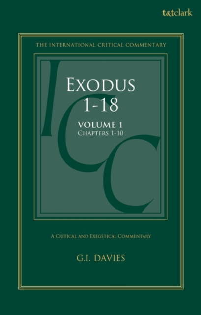 Exodus 1-18: A Critical and Exegetical Commentary : Volume 1: Chapters 1-10, Hardback Book