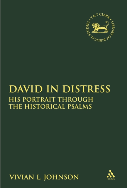 David in Distress : His Portrait Through the Historical Psalms, Paperback / softback Book