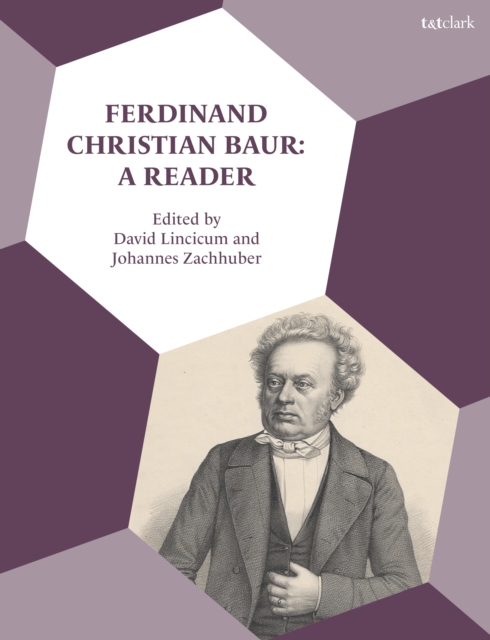 Ferdinand Christian Baur: A Reader, PDF eBook