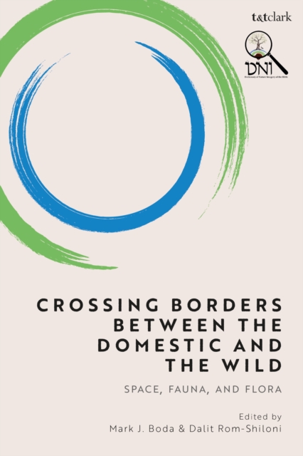 Crossing Borders between the Domestic and the Wild : Space, Fauna, and Flora, EPUB eBook