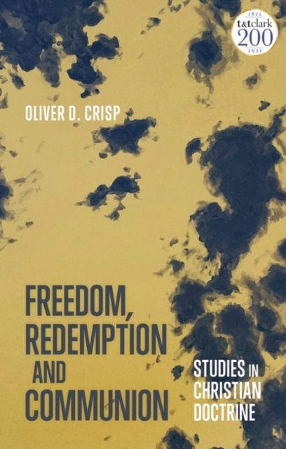 Freedom, Redemption and Communion: Studies in Christian Doctrine, PDF eBook
