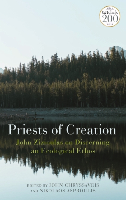 Priests of Creation : John Zizioulas on Discerning an Ecological Ethos, EPUB eBook