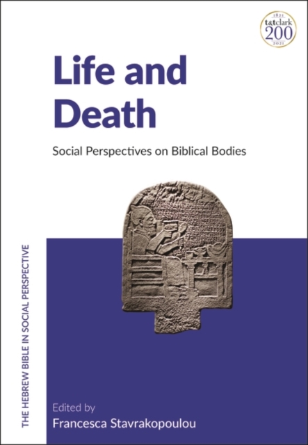 Life and Death : Social Perspectives on Biblical Bodies, Paperback / softback Book