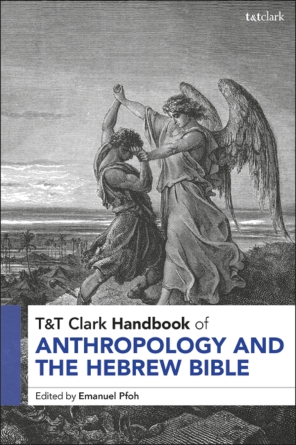T&T Clark Handbook of Anthropology and the Hebrew Bible, PDF eBook