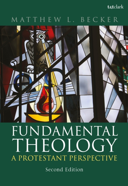 Fundamental Theology : A Protestant Perspective, EPUB eBook