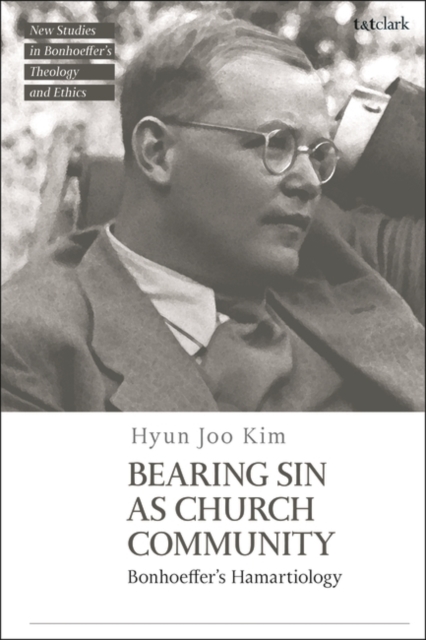 Bearing Sin as Church Community : Bonhoeffer'S Hamartiology, EPUB eBook