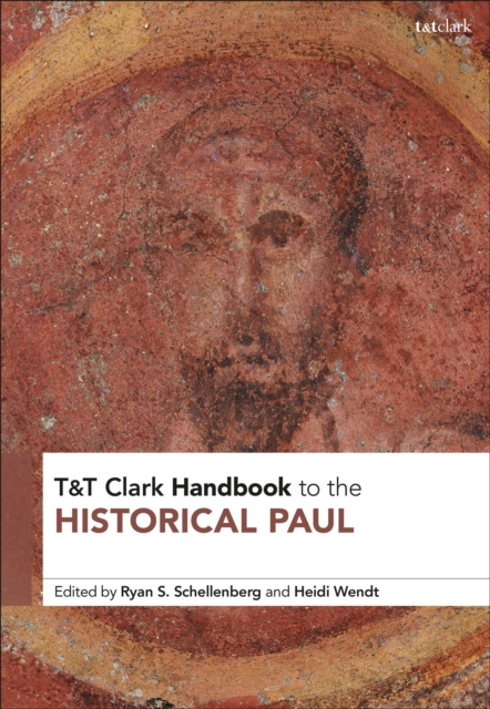 T&T Clark Handbook to the Historical Paul, Paperback / softback Book