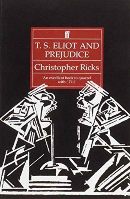 T. S. Eliot and Prejudice, Paperback / softback Book