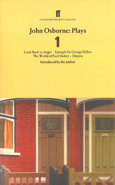 John Osborne Plays 1 : Look Back in Anger; Epitaph for George Dillon; The World of Paul Slickey; Dejavu, Paperback / softback Book