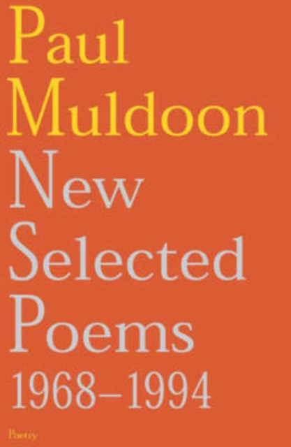 New Selected Poems : 1968-1994, Paperback Book