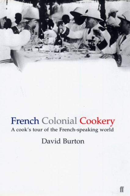 French Colonial Cookery, Hardback Book