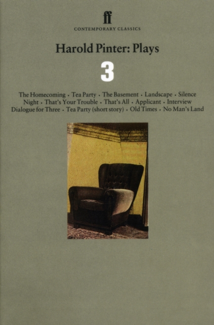 Harold Pinter Plays 3 : The Homecoming; Old Times; No Man’s Land, Paperback / softback Book