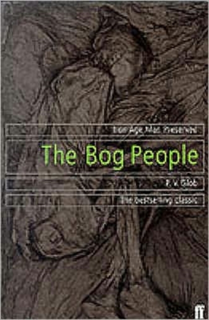 The Bog People : Iron Age Man Preserved, Paperback / softback Book