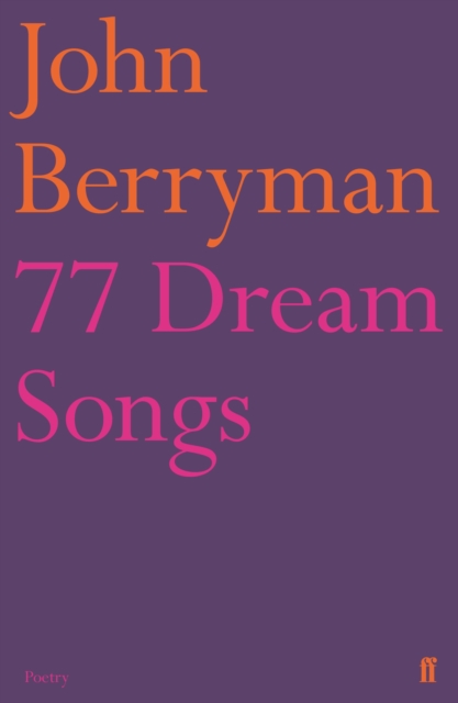 77 Dream Songs, Paperback / softback Book