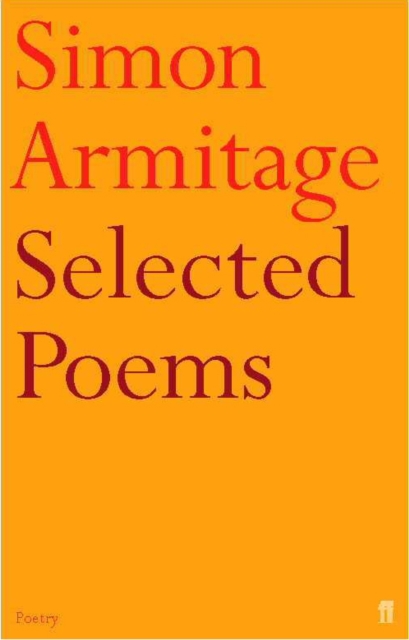 Selected Poems of Simon Armitage, Paperback / softback Book