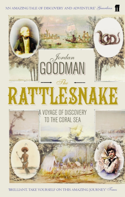 The Rattlesnake : A Voyage of Discovery to the Coral Sea, Paperback / softback Book