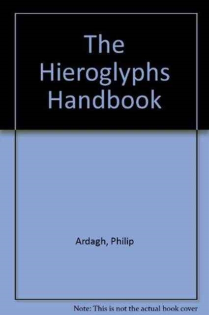 The Hieroglyphs Handbook, Paperback Book