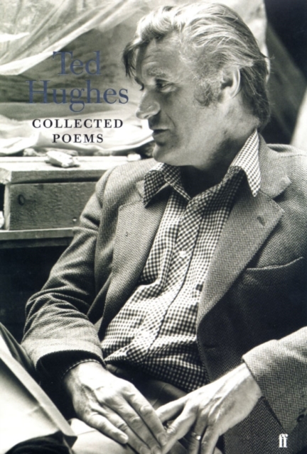 Collected Poems of Ted Hughes, Hardback Book