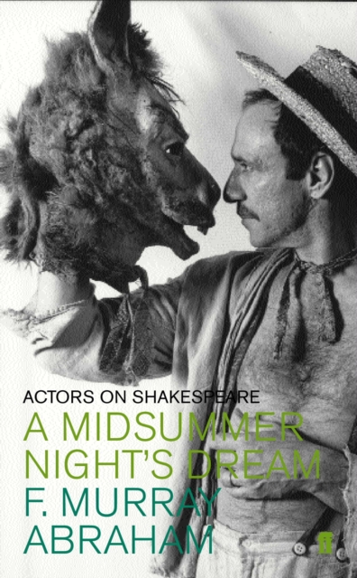A Midsummer Night's Dream : Actors on Shakespeare, Paperback / softback Book