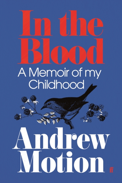 In the Blood : A Memoir of my Childhood, Paperback / softback Book