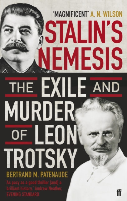 Stalin's Nemesis : The Exile and Murder of Leon Trotsky, Paperback / softback Book