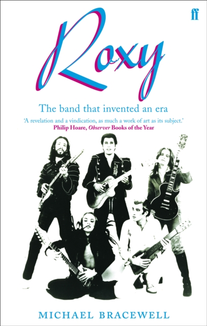 Re-make/Re-model : Art, Pop, Fashion and the making of Roxy Music, 1953-1972, Paperback / softback Book