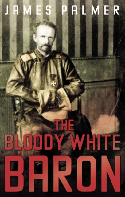 The Bloody White Baron, Paperback / softback Book