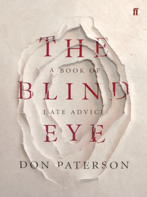 The Blind Eye : A Book of Late Advice, Hardback Book