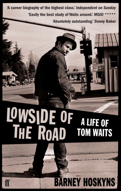 Lowside of the Road: A Life of Tom Waits, Paperback / softback Book