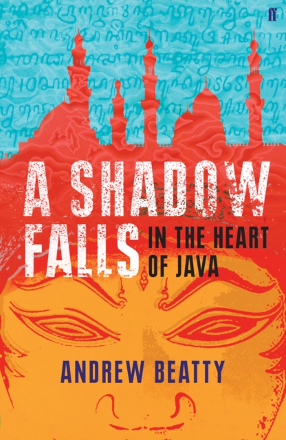 A Shadow Falls : In the Heart of Java, Paperback / softback Book