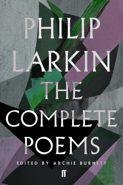 The Complete Poems of Philip Larkin, Paperback / softback Book