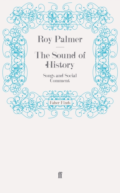 The Sound of History : Songs and Social Comment, Paperback / softback Book
