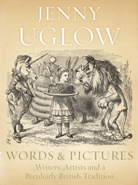 Words & Pictures : Writers, Artists and a Peculiarly British Tradition, Hardback Book