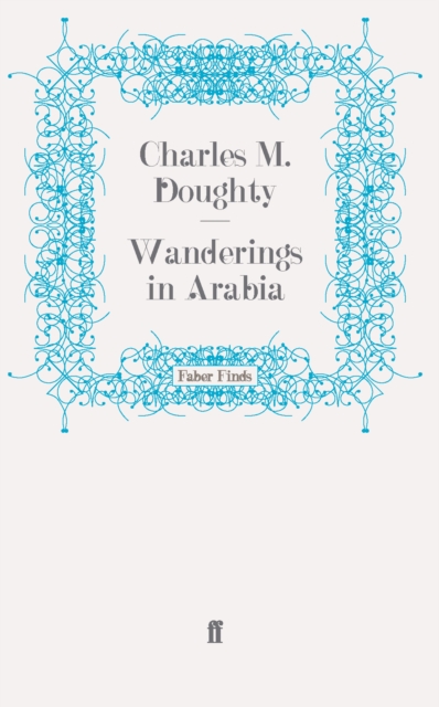 Wanderings in Arabia, Paperback / softback Book