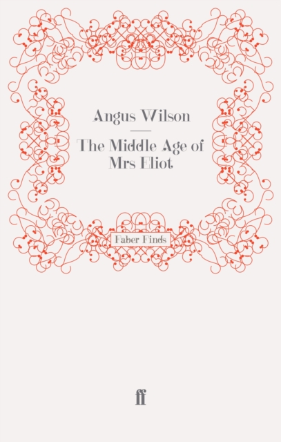 The Middle Age of Mrs Eliot, Paperback / softback Book